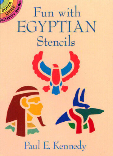 Fun with Egyptian Stencils (Dover Stencils) by Kennedy, Paul E.