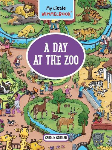 Carolin Görtler My Little Wimmelbook® - A Day at the Zoo (Libro di cartone)