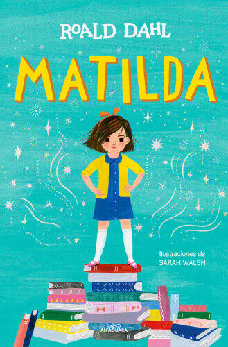 Matilda (Edición ilustrada) / Matilda (Illustrated Edition) (Colección