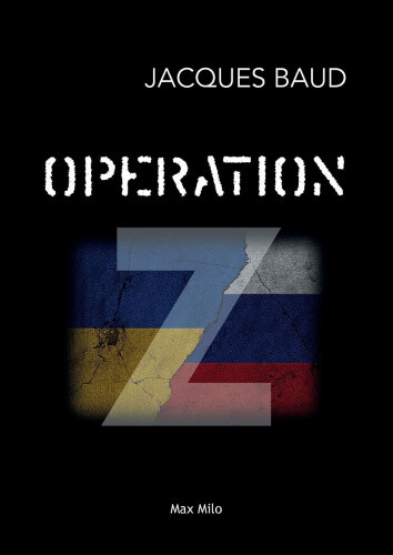 Op�ration Z [French] by Baud, Jacques