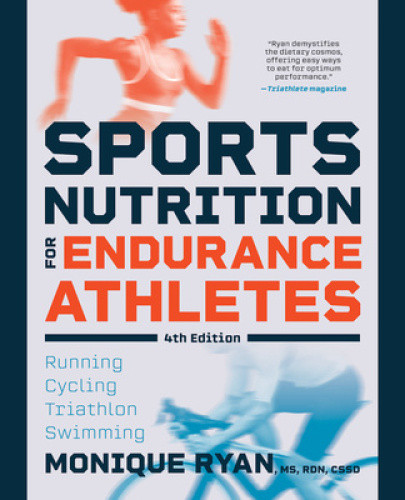Sports Nutrition for Endurance Athletes by Monique Ryan