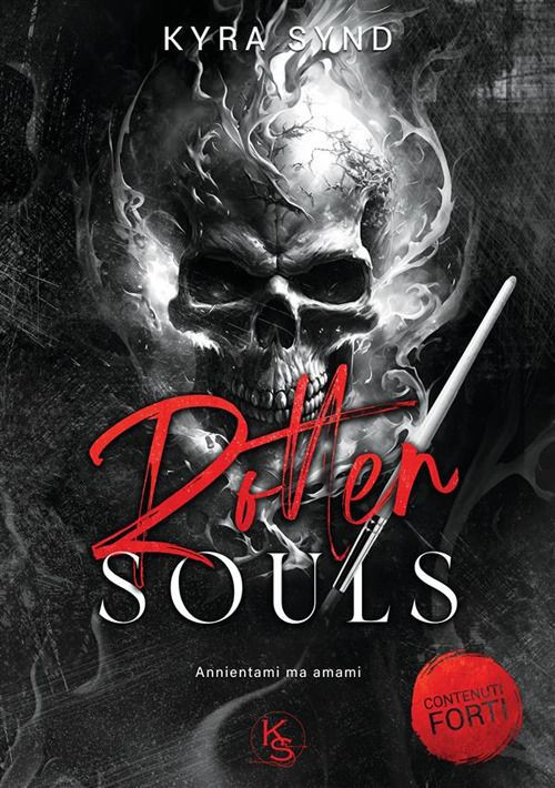 Libri Synd Kyra - Rotten Souls. Nuova Ediz.