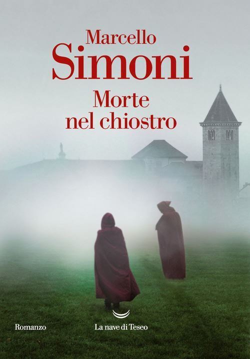 MORTE NEL CHIOSTRO  - SIMONI MARCELLO - La nave di Teseo