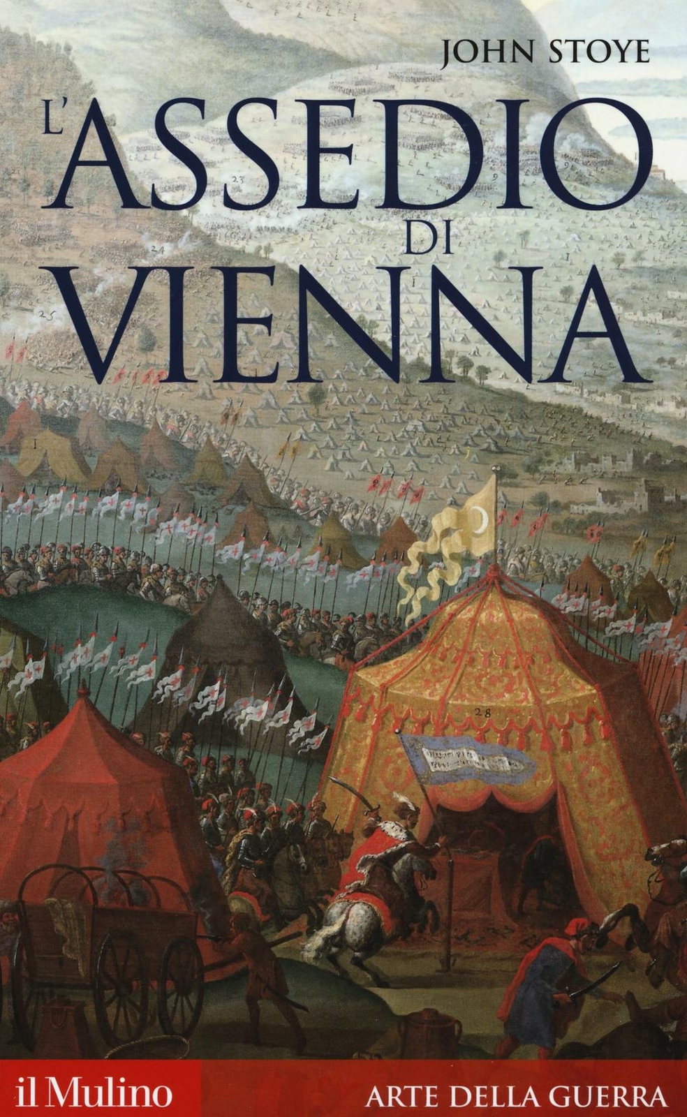 L'assedio di Vienna - Stoye John