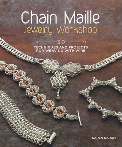 Karen Karon Chain Maille Jewelry Workshop (Tascabile)