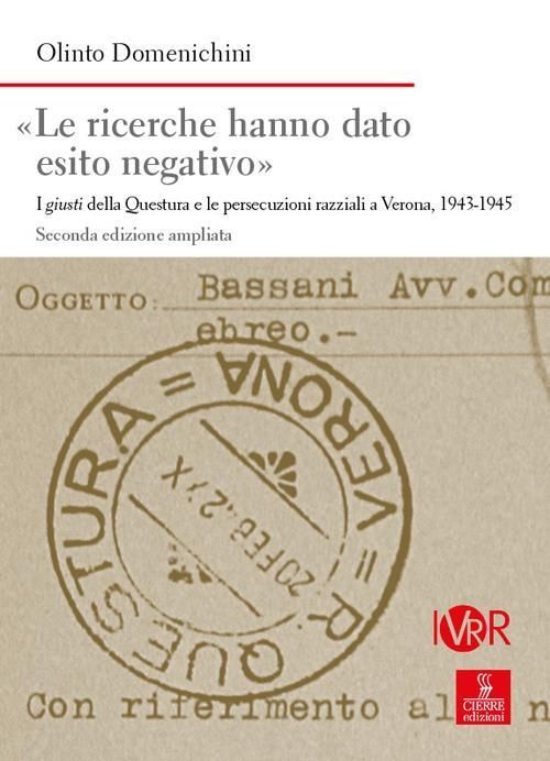 Libri Domenichini Olinto - «Le Ricerche Hanno Dato Esito Negativo. I Giusti Dell
