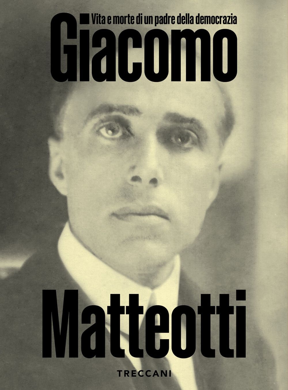 Libri Giacomo Matteotti. Vita E Morte Di Un Padre Della Democrazia. Catalogo Del
