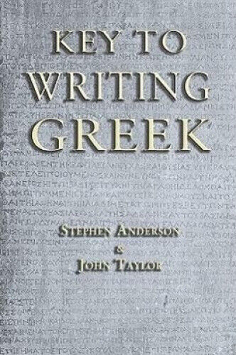 Key to Writing Greek by Anderson, Stephen