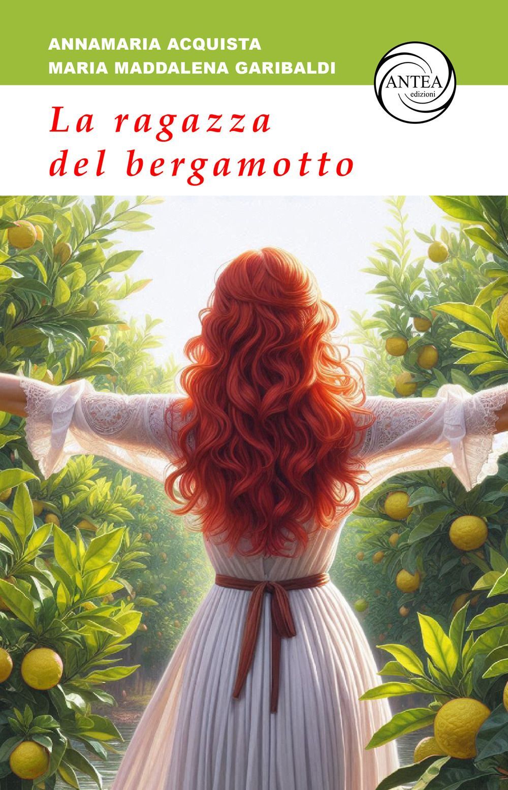 Libri Acquista Annamaria / Garibaldi Maria Maddalena - La Ragazza Del Bergamotto