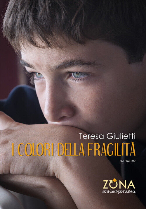 Colori Della Fragilità - Teresa Giulietti - 2020