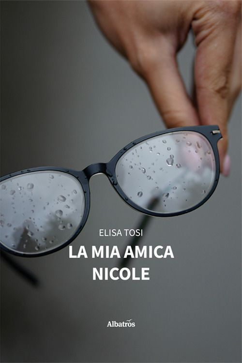 Libri Elisa Tosi - La Mia Amica Nicole