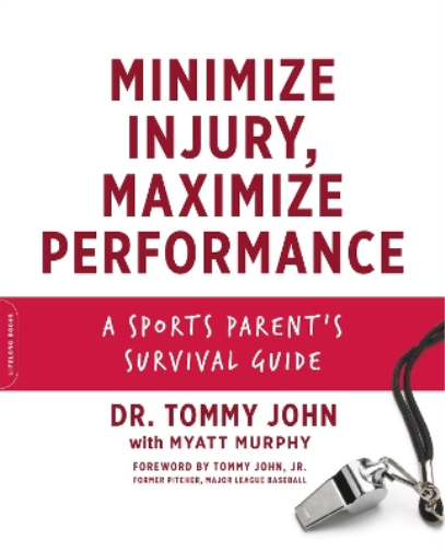 Myatt Murphy Tommy John Minimize Injury, Maximize Performance (Tascabile)