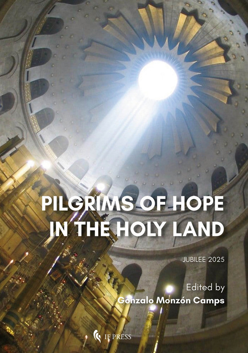 Pilgrims Of Hope In The Holy Land -  - 2025