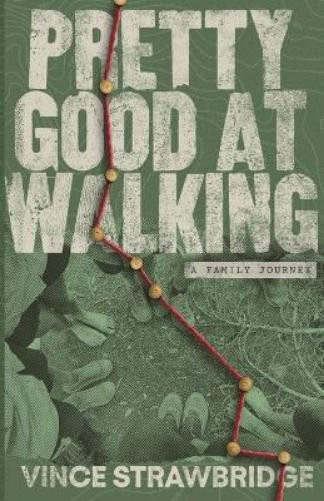 Vince Strawbridge Pretty Good at Walking (Tascabile)
