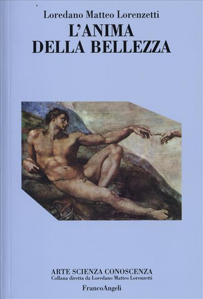 9788846491374 L'anima della bellezza - Loredano Matteo Lorenzetti