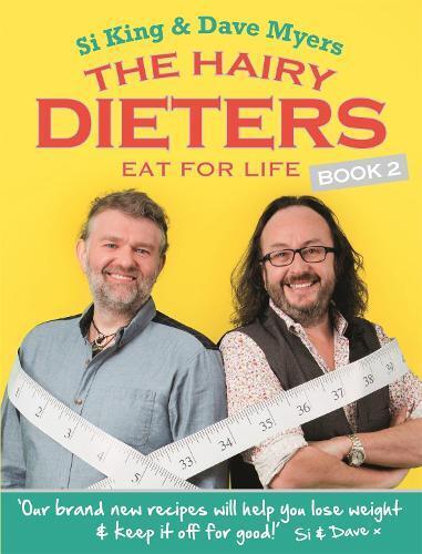 Hairy Bikers The Hairy Dieters Eat for Life (Tascabile)