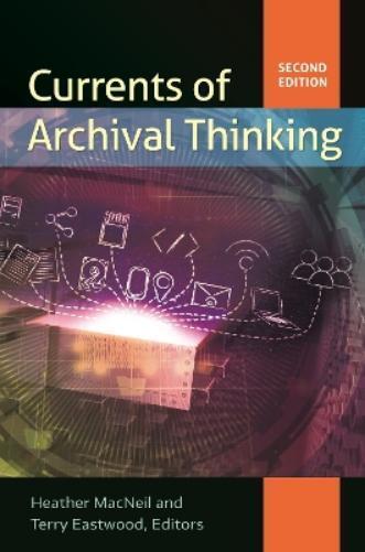 Heather MacNeil Currents of Archival Thinking (Tascabile)