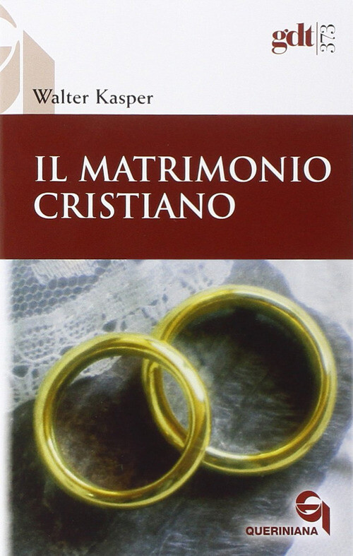 Matrimonio Cristiano - Walter Kasper - 2014