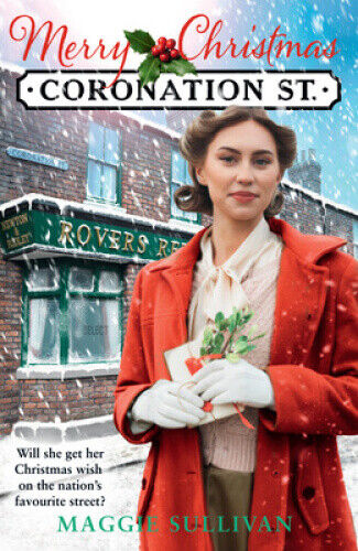 Merry Christmas Coronation Street by Maggie Sullivan