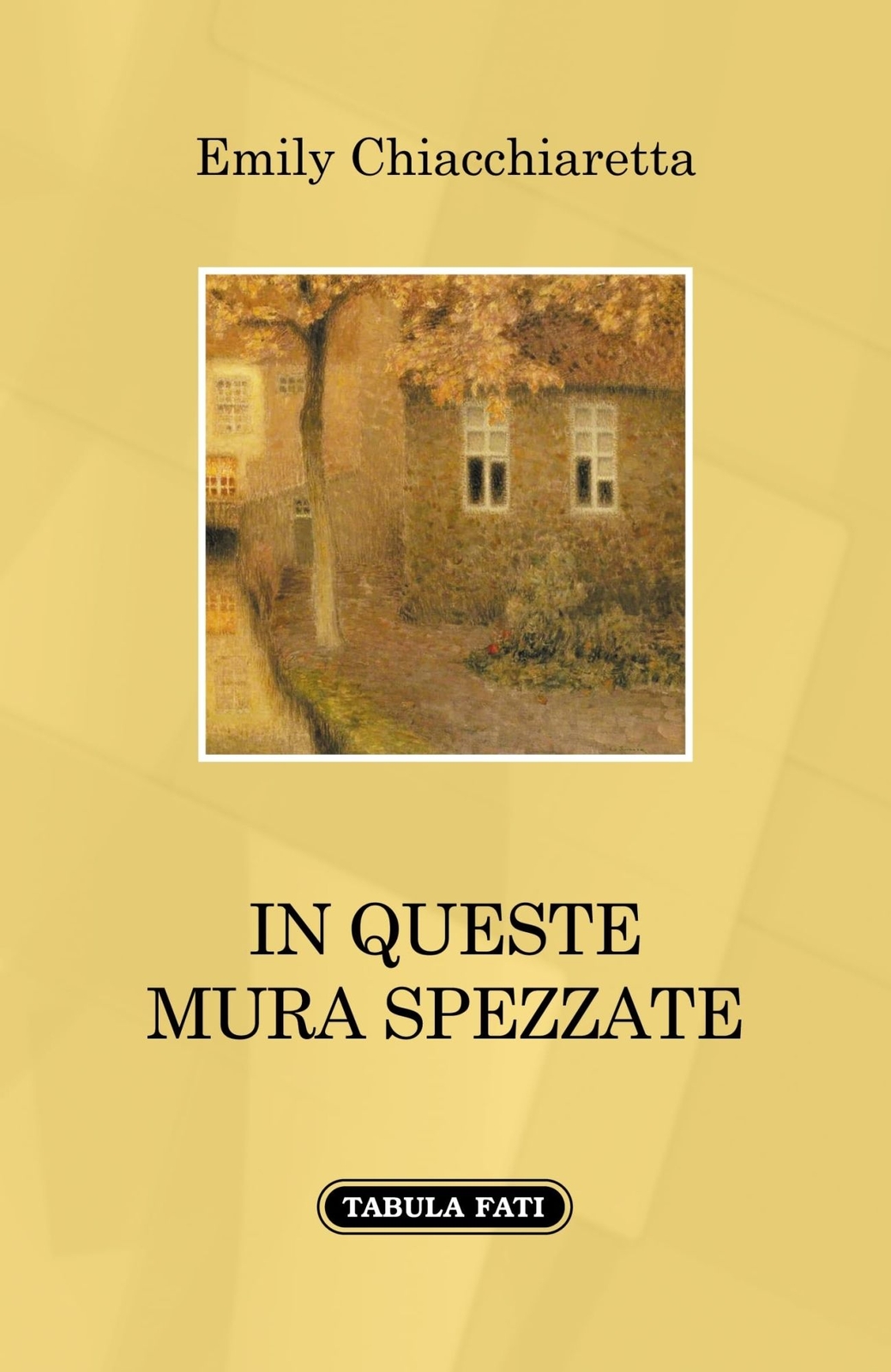 Libri Chiacchiaretta Emily - In Queste Mura Spezzate