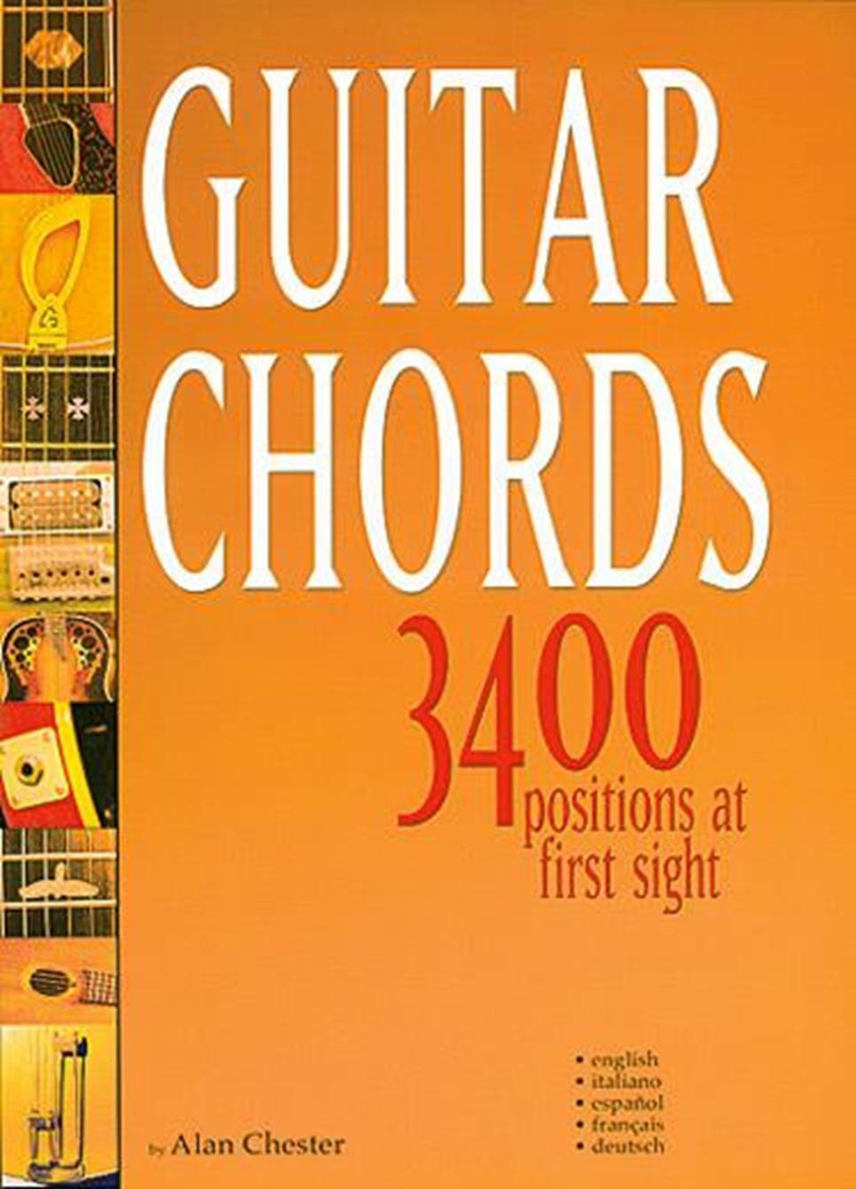 Guitar Chords - 3400 Positions At First Sight - Alan Chester - Chitarra