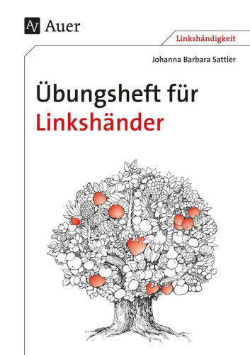 Übungsheft für Linkshänder. RSR [German] by Sattler, Johanna Barbara
