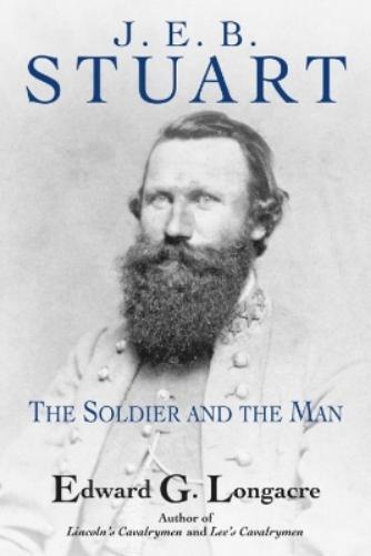 Edward G Longacre J. E. B. Stuart (Copertina rigida)