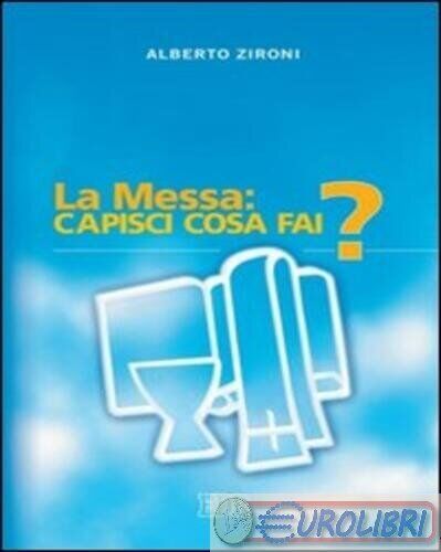 9788810713051 ZIRONI MESSA CAPISCI COSA FAI DEHONIANE EDIZIONI BOLOGNA