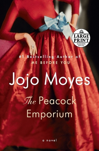 The Peacock Emporium: A Novel by Moyes, Jojo