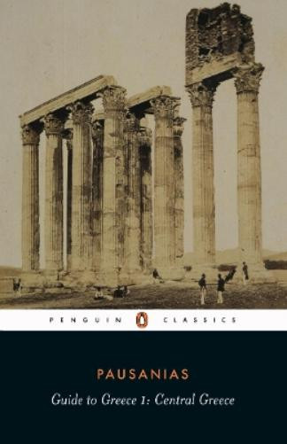 Pausanias Guide to Greece (Tascabile)