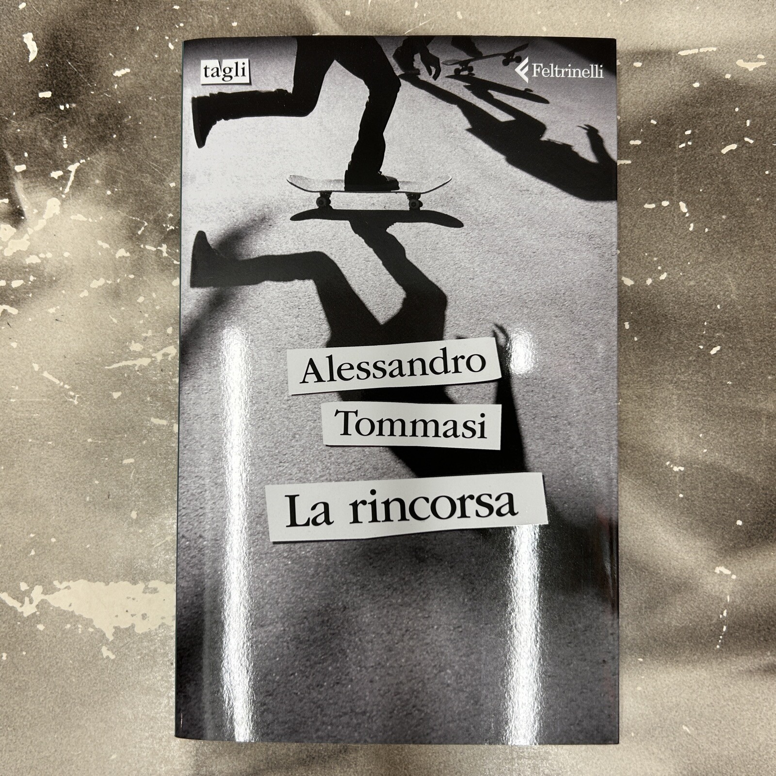 LA RINCORSA - ALESSANDRO TOMMASI 2024 FELTRINELLI