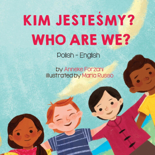 Who Are We? (Polish-English): Kim Jeste&#346;my? (Language Lizard Bilingual