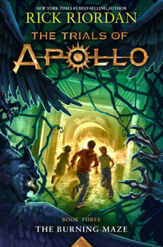 The Trials of Apollo, Book Three: The Burning Maze (Trials of Apollo)