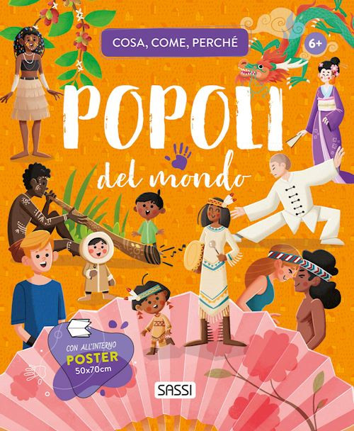 Popoli del mondo. Cosa, come, perché. Ediz. a colori. Con Poster  - Tomè Ester -