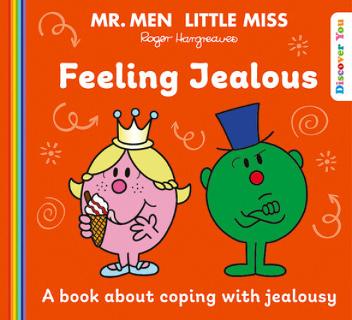 Mr. Men Little Miss: Feeling Jealous (Mr. Men and Little Miss Discover You)
