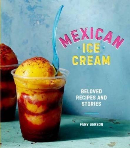 Fany Gerson Mexican Ice Cream (Copertina rigida)