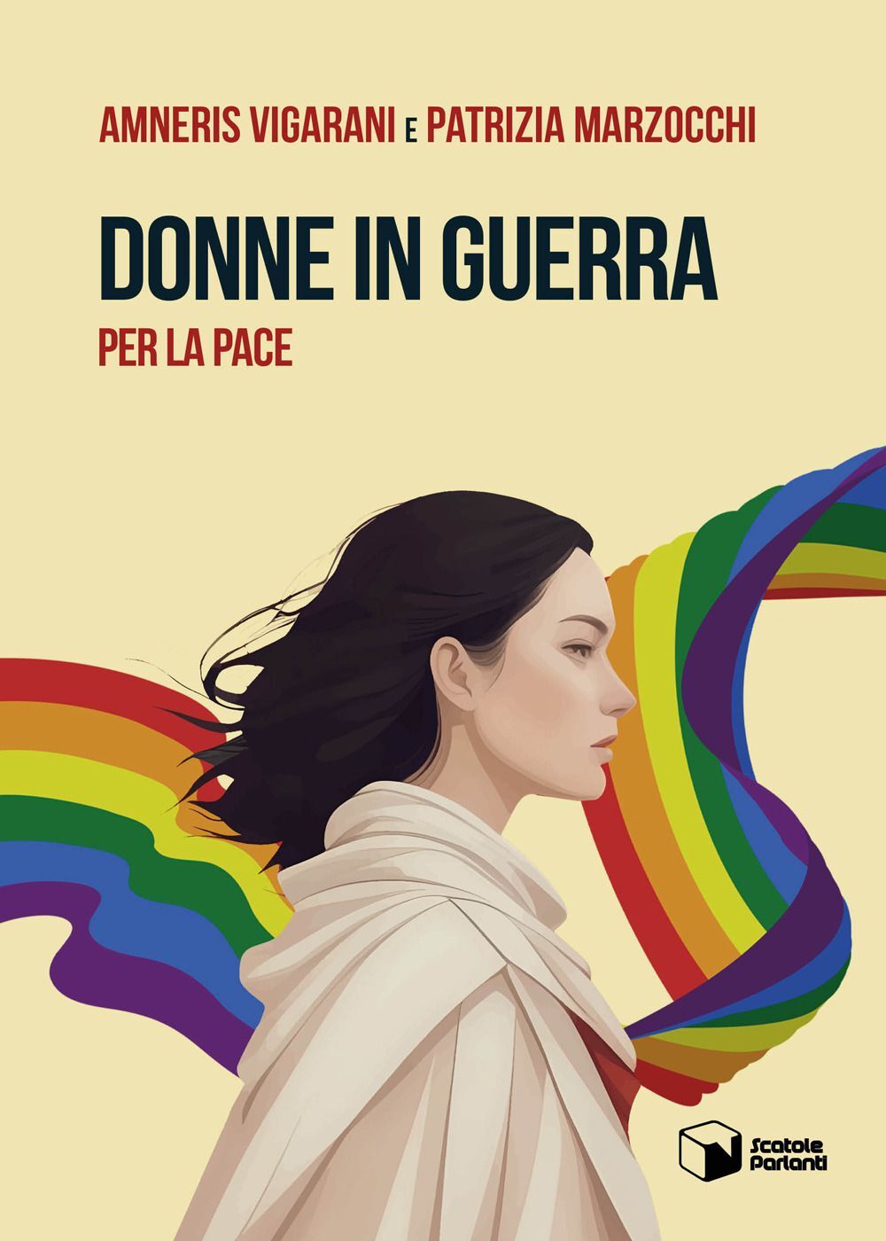 Libri Amneris Vigarani / Patrizia Marzocchi - Donne In Guerra Per La Pace