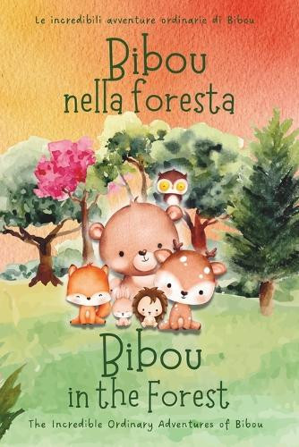 Ordinary Parent The ordinary p Bibou nella foresta - Bibou in the F (Tascabile)