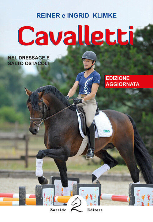Cavalletti. Nel Dressage E Salto Ostacoli - Reiner Klimke e Ingrid Klimke - 2018