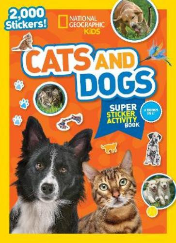 National Geogra National Geographic Kids Cats and Dogs Super Sticker (Tascabile)