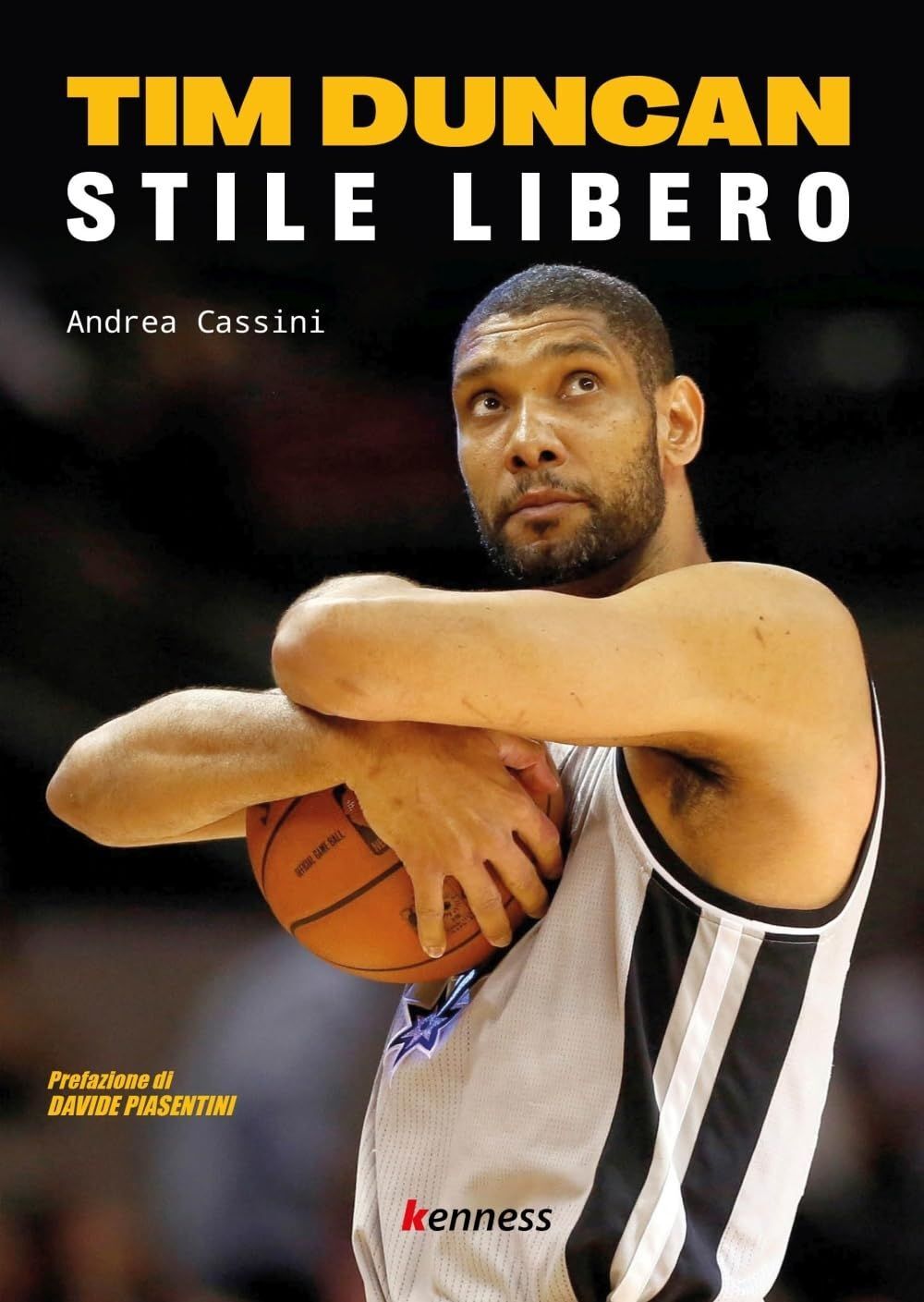 Libri Cassini Andrea - Tim Duncan. Stile Libero