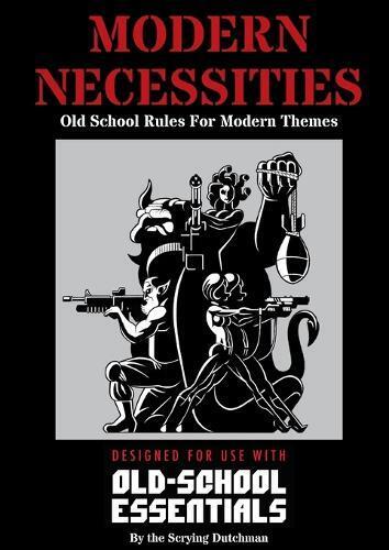 The Scrying Dutchman Modern Necessities (Tascabile)