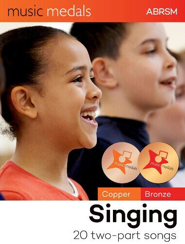 Music Medals Copper & Bronze Singing: 20 two-part songs (ABRSM Music Medals)