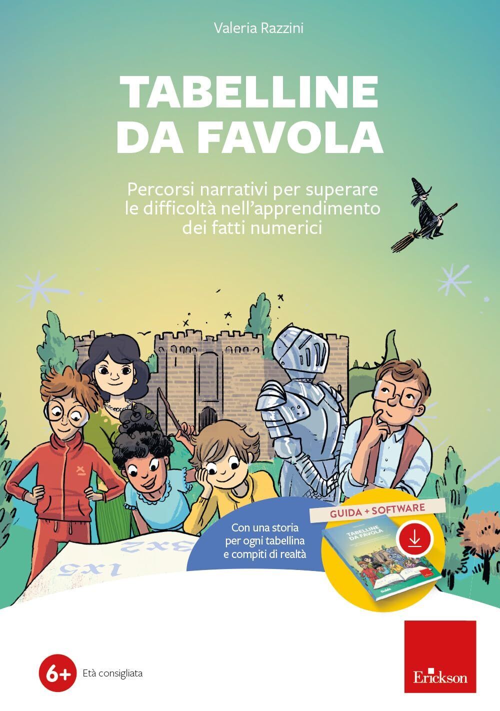 9788859032632 Tabelline da favola. Percorsi narrativi per supera... Con software