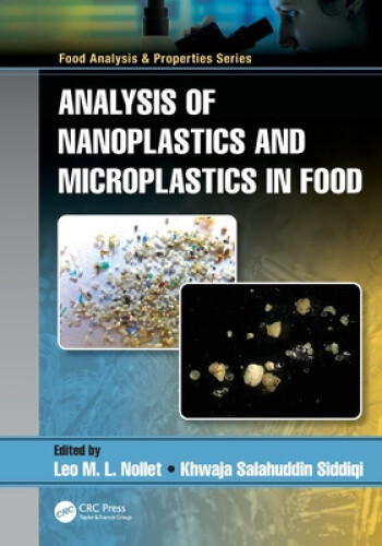 Analysis of Nanoplastics and Microplastics in Food (Food Analysis & Properties)