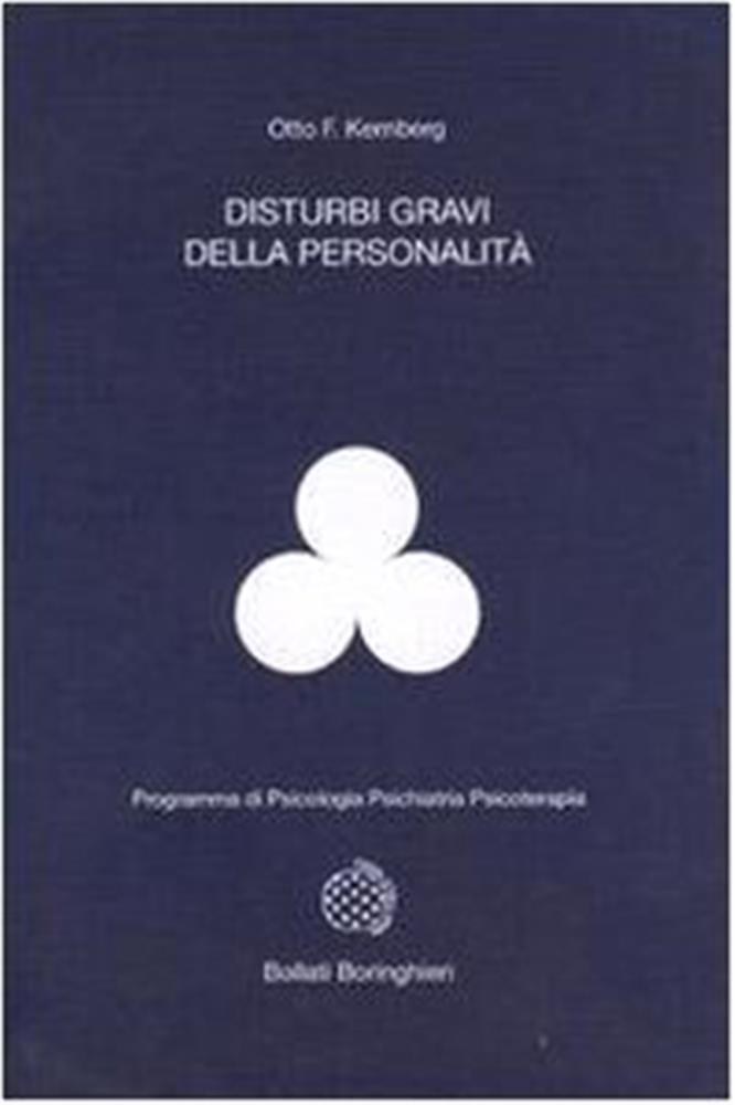 Disturbi gravi della personalità - Kernberg Otto F.