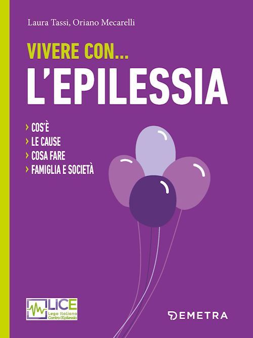 L'EPILESSIA - VIVERE CON...  - TASSI LAURA, MECARELLI ORIANO (Curatore) -