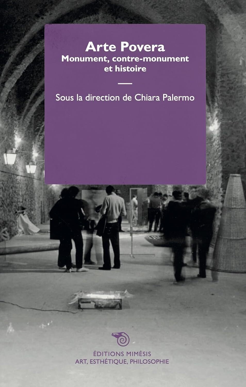 9788869762246 Arte povera. Monument, contre-monument et histoire - Chiara Palerm