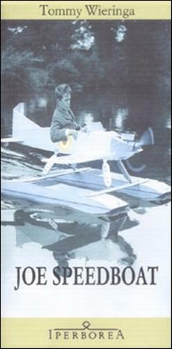 Joe Speedboat - Wieringa Tommy