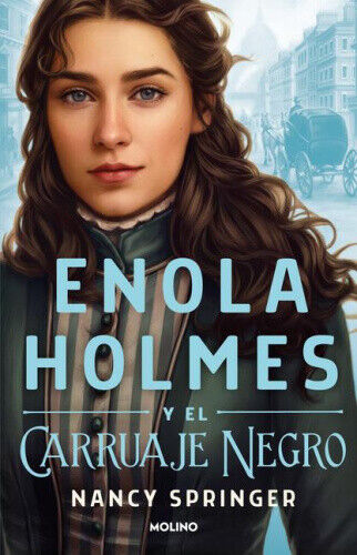 Enola Holmes y el carruaje negro / Enola Holmes and the Black Barouche (Enola